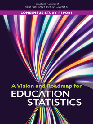 cover image of A Vision and Roadmap for Education Statistics